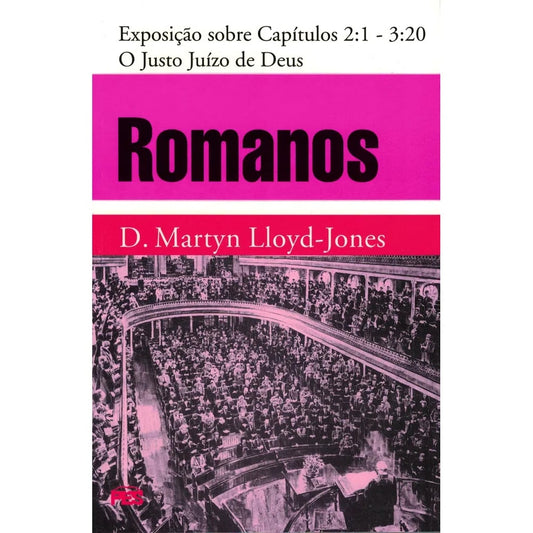 Romanos | Vol 2 | O Justo Juízo de Deus | D Martyn Lloyd-Jones