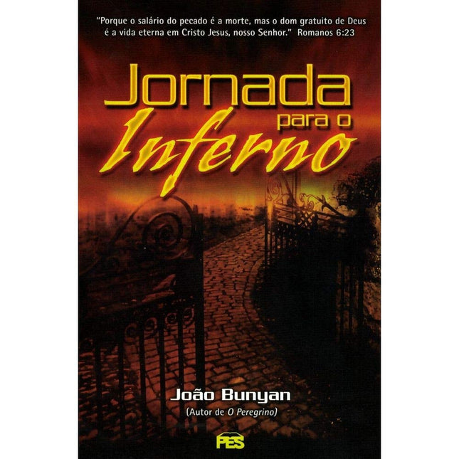 Jornada para o Inferno | John Bunyan