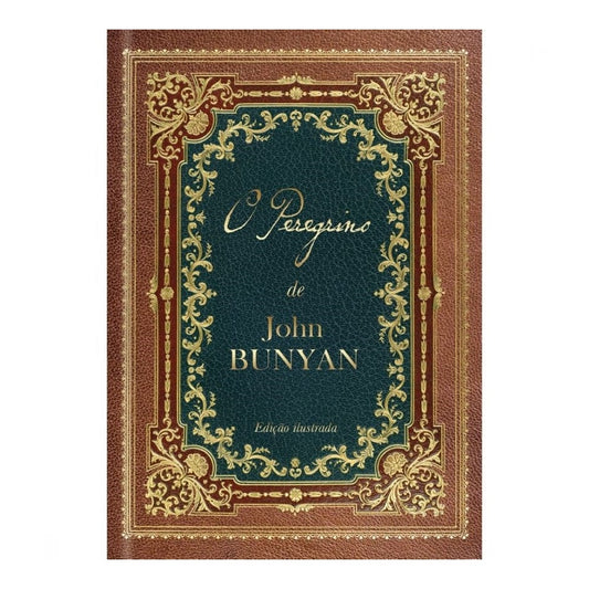 O Peregrino | Capa Dura Ilustrado | Pão Diário | John Bunyan