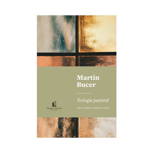 Teologia Pastoral | Martin Bucer