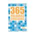 365 Palavras Cruzadas | Vol1 | Brochura