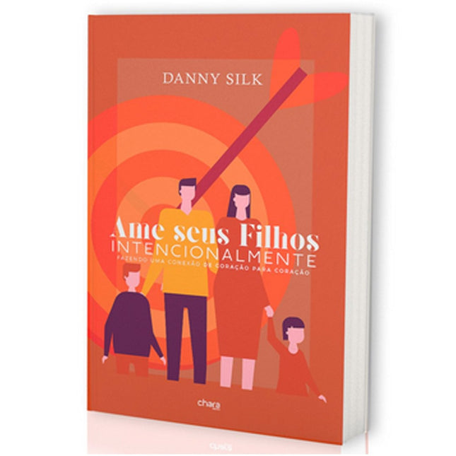 Ame Seus Filhos Intencionalmente | Dany Silk