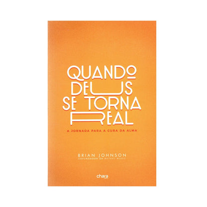 Quando Deus se Torna Real | Brian Johnson