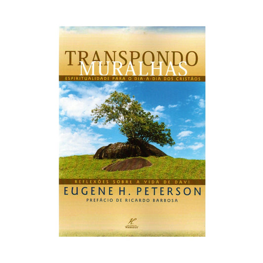 Transpondo Muralhas | Eugene H Peterson