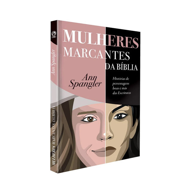 Mulheres Marcantes da Bíblia | Ann Spangler