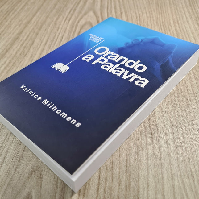 Orando a Palavra | Valnice Milhomens