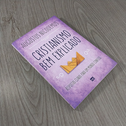 Cristianismo bem explicado | Augustus Nicodemus