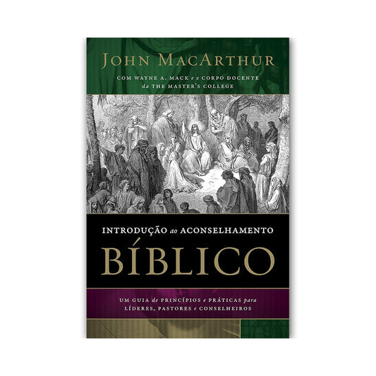 Introdução ao Aconselhamento | John MacArthur