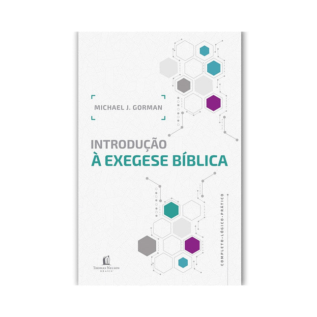 Introdução à Exegese Bíblica | Michael J Gorman