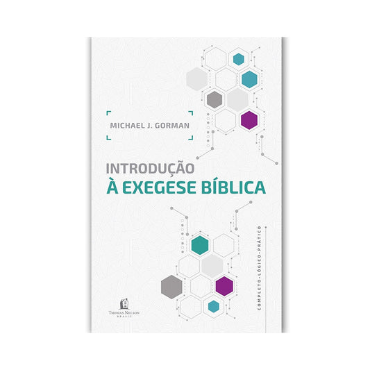 Introdução à Exegese Bíblica | Michael J Gorman