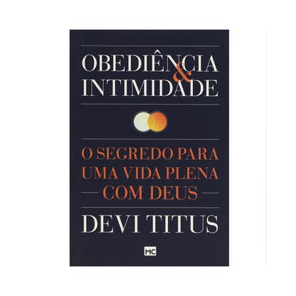 Obediência e Intimidade | Devi Titus