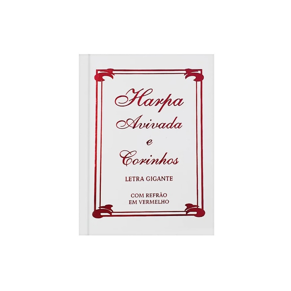 Harpa Avivada e Corinhos Médio | Letra Gigante | Tradicional Branca Capa Dura