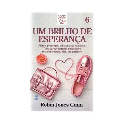 Um Brilho de Esperança | Série Cris Vol 6 | Robin Jones Gunn | Nova Edição