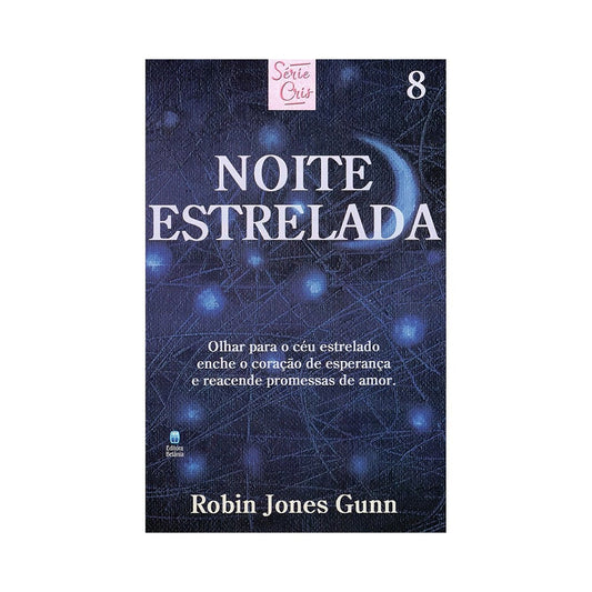 Noite Estrelada | Série Cris Vol 8 | Robin Jones Gunn | Nova Edição