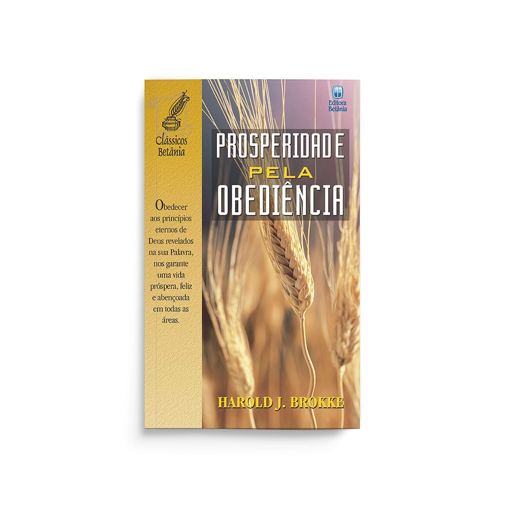 Prosperidade Pela Obediência | Harold J Brokke