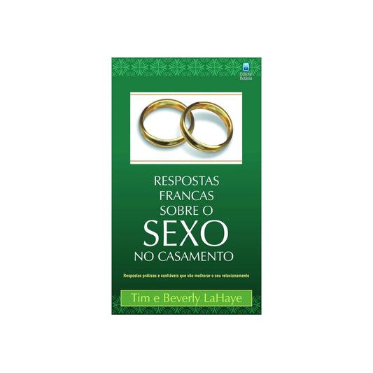 Respostas Francas Sobre Sexo no Casamento | Tim e Beverly Lahaye