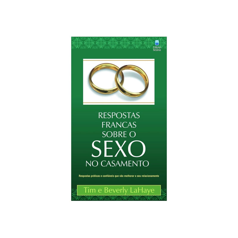 Respostas Francas Sobre Sexo no Casamento | Tim e Beverly Lahaye