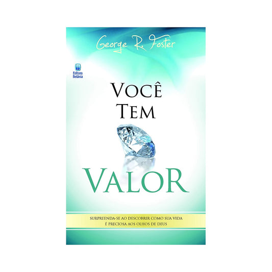 Você tem Valor | George R Foster