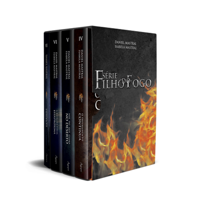 Box Filho do Fogo 2: (Volumes IV, V e VI e VII) | Daniel e Isabela Mastral