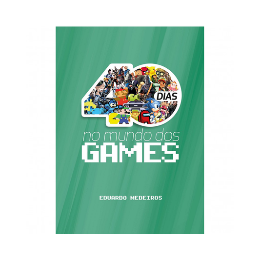 40 Dias no Mundo dos Gamers | Eduardo Medeiro