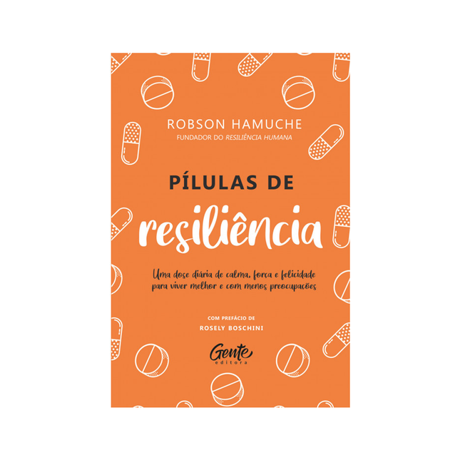 Pílulas de resiliência | Robson Hamuche
