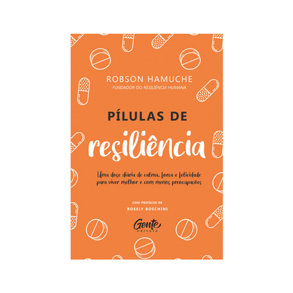Pílulas de resiliência | Robson Hamuche