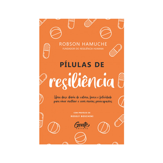 Pílulas de resiliência | Robson Hamuche