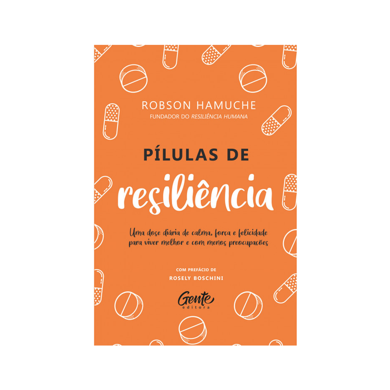 Pílulas de resiliência | Robson Hamuche