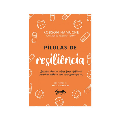Pílulas de resiliência | Robson Hamuche