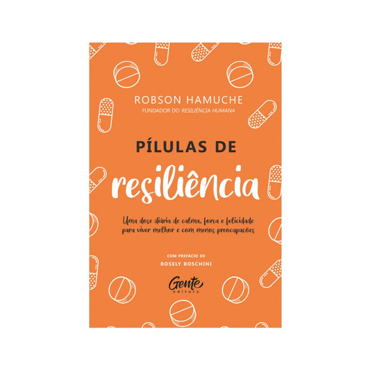 Pílulas de resiliência | Robson Hamuche