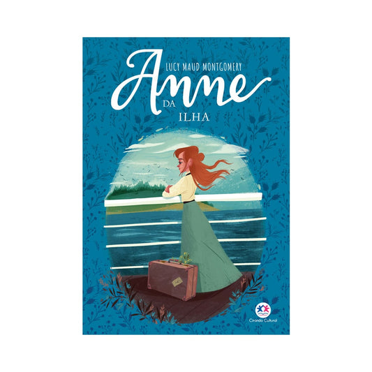Anne da Ilha | Lucy Maud Montgomery