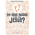 Em seus passos o que faria Jesus? | Charles M Sheldon