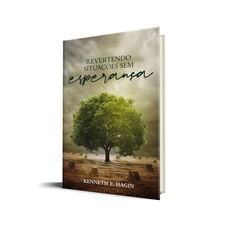 Revertendo situações sem esperança | Kenneth E Hagin