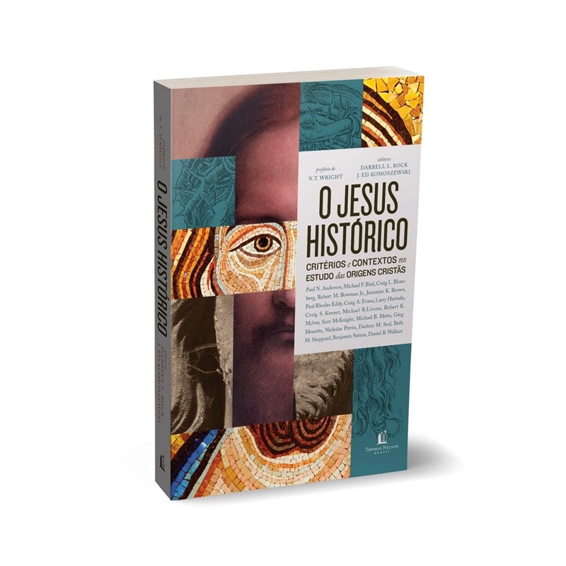 O Jesus Histórico | Darrell L Bock e J Ed Komoszewski