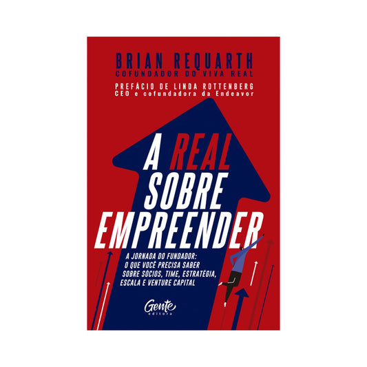 A Real Sobre Empreender | Brian Requarth