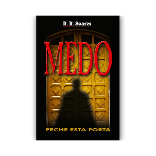 Medo Feche Esta Porta | RR Soares