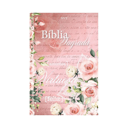 Bíblia Sagrada Mulher Virtuosa | NVT | Letra Normal | Capa Dura Flores