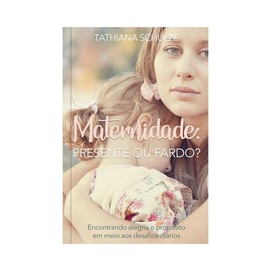 Maternidade: Presente ou fardo?