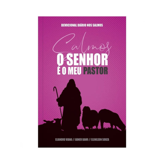 O Senhor é o Meu Pastor | Devocional Diário | Capa Rosa