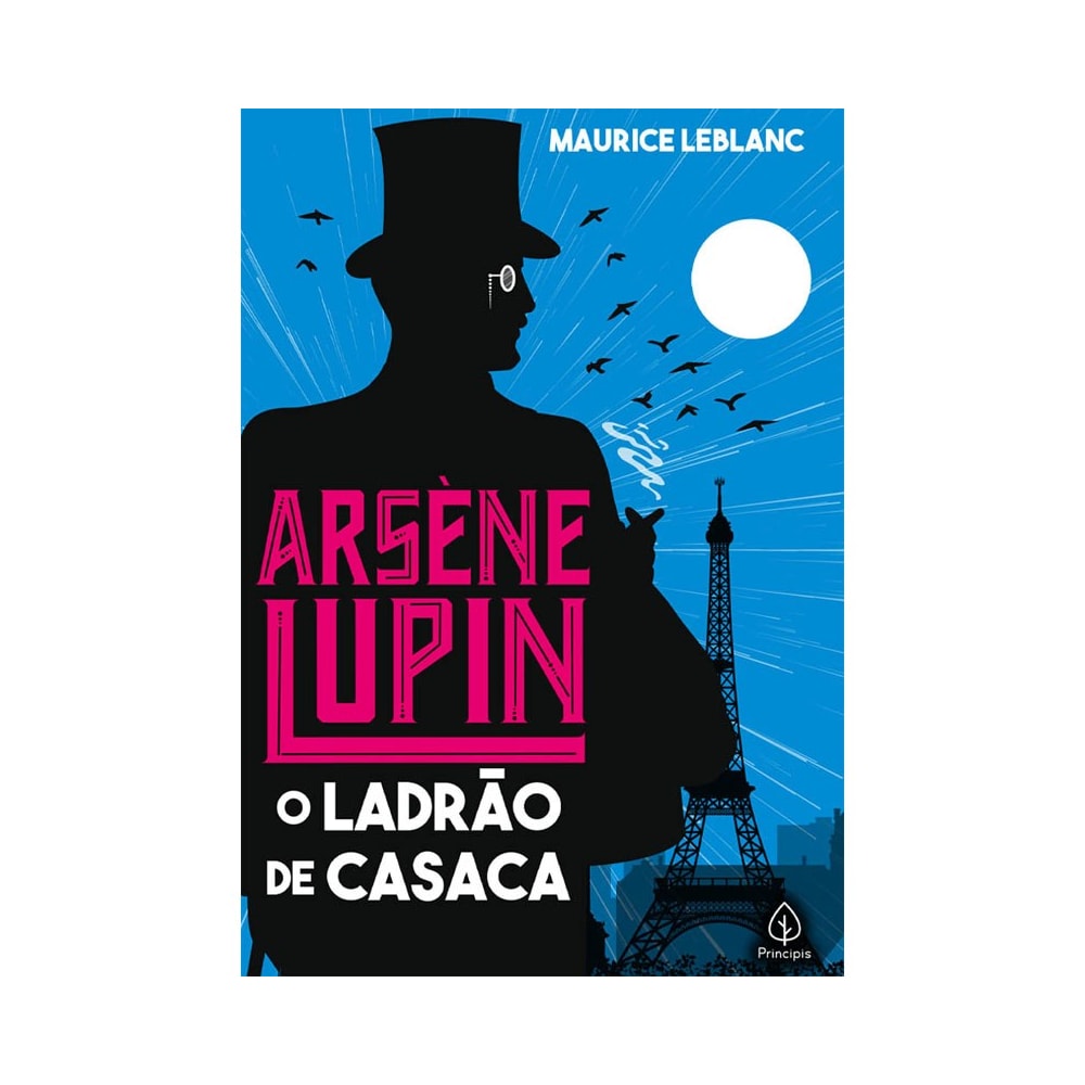 Arsene Lupin o Ladrão de Casaca | Maurice Leblanc