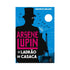 Arsene Lupin o Ladrão de Casaca | Maurice Leblanc