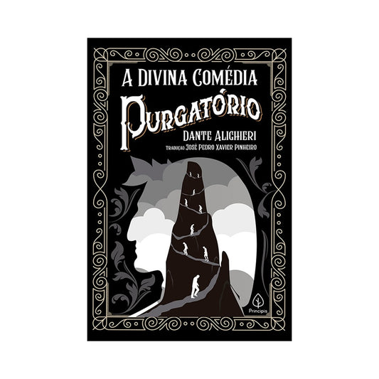 A Divina Comédia - Purgatório | Dante Alighieri