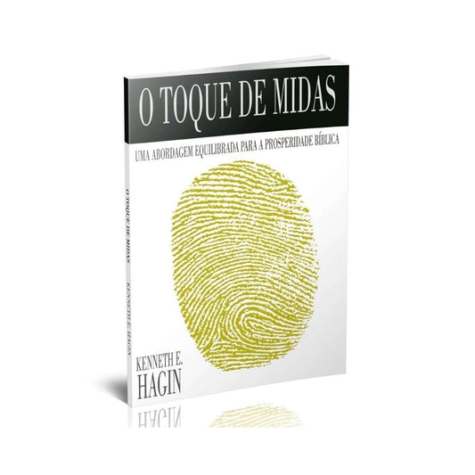 O Toque de Midas | Kenneth E Hagin
