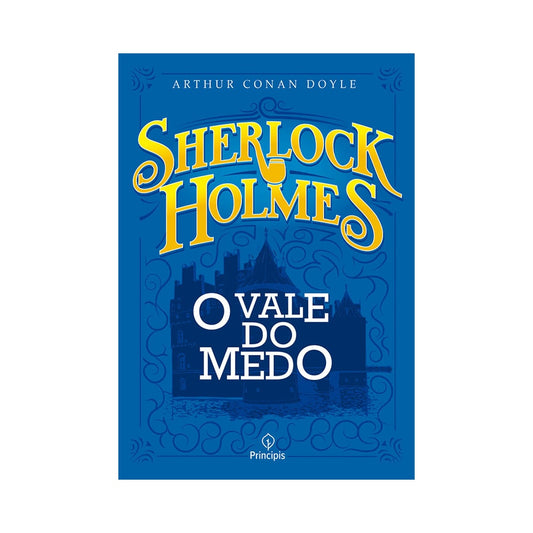 Sherlock Holmes | O Vale do Medo | Arthur Conan Doyle
