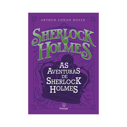 As aventuras de Sherlock Holmes | Arthur Conan Doyle