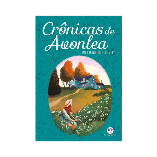 Crônicas de Avonlea | Lucy Maud Montgomery