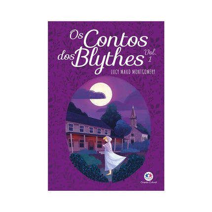 Os Contos dos Blythes | Vol 1 | Lucy Maud Montgomery