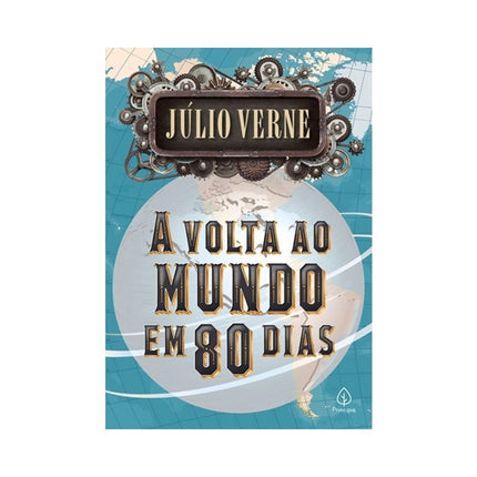 A Volta ao Mundo em 80 Dias | Júlio Verne