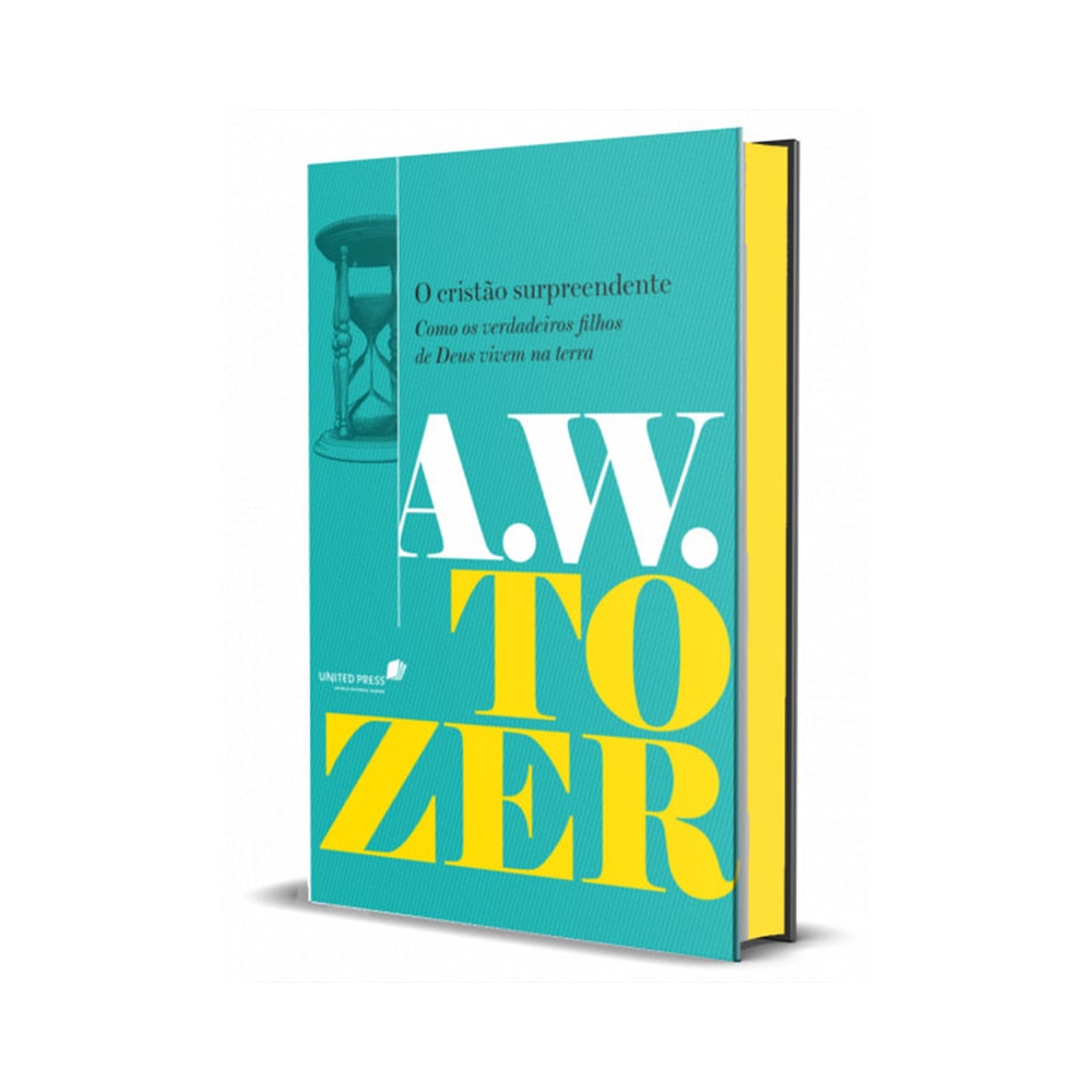 O Cristão Surpreendente | A W Tozer
