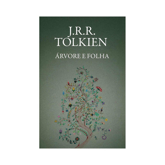 Arvore E Folha |  J.R.R Tolkien